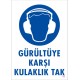 Gürültüye Karşı Kulaklık Tak