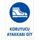 Koruyucu Ayakkabı Giy