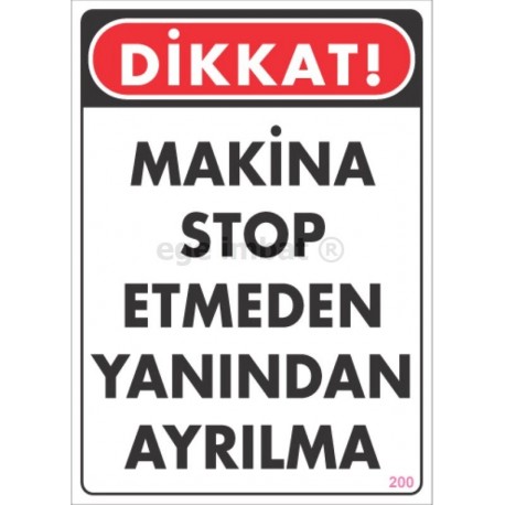 Makina Stop Etmeden Yanından Ayrılma