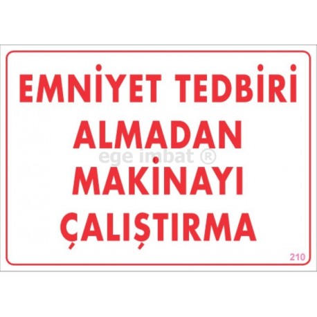 Emniyet Tedbiri Almadan Makinayı Çalıştırma