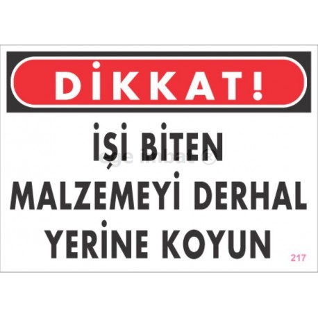 İşi Biten Malzemeyi Derhal Yerine Koyun