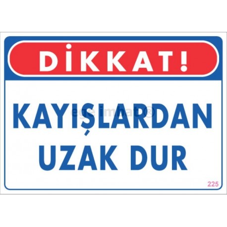 Kayışlardan Uzak Dur