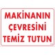 Makinanın Çevresini Temiz Tutun