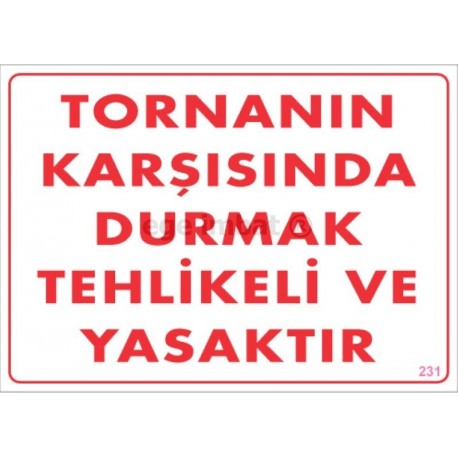 Tornanın Karşısında Durmak Tehlikeli ve Yasaktır