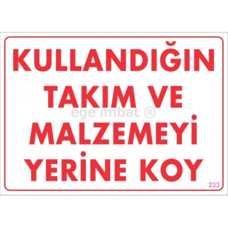 Kullandığın Takım ve Malzemeyi Yerine Koy