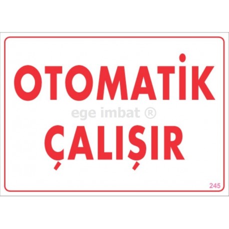 Otomatik Çalışır