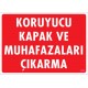 Koruyucu Kapak ve Muhafazaları Çıkarma