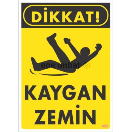 Dikkat Kaygan Zemin