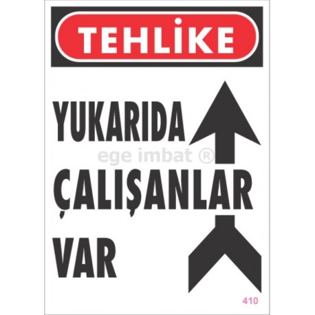 Yukarıda Çalışanlar Var