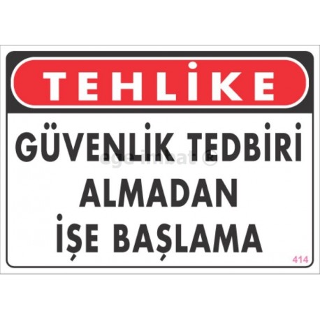 Güvenlik Tedbiri Almadan İşe Başlama