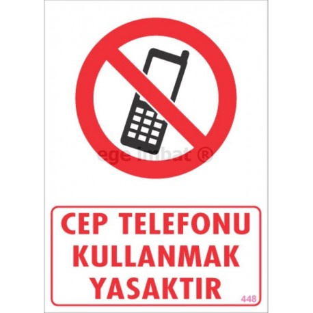 Cep Telefonu Kullanmak Yasaktır