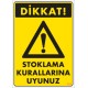 Stoklama Kurallarına Uyunuz