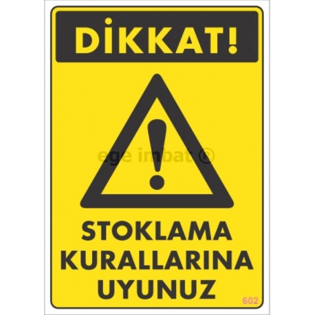 Stoklama Kurallarına Uyunuz