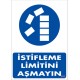 İstifleme Limitlerini Aşmayınız