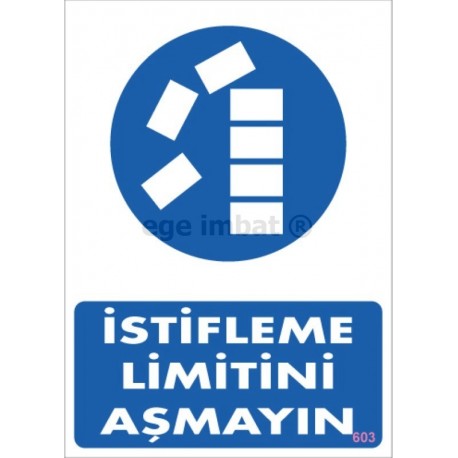 İstifleme Limitlerini Aşmayınız