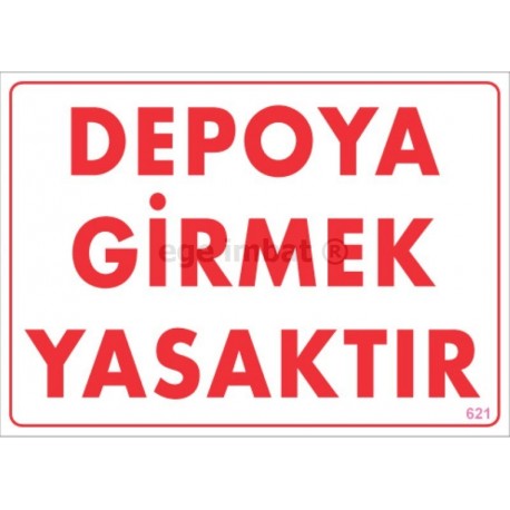 Depoya Girmek Yasaktır