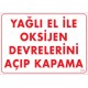 Yağlı El İle Oksijen Devrelerini Açıp Kapama