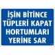 İşin Bitince Tüpleri Kapat Hortumları Yerine Sar