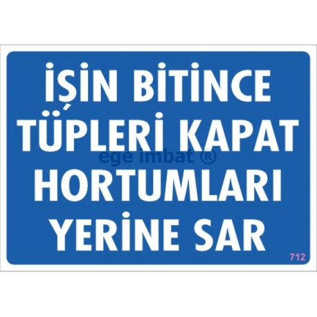 İşin Bitince Tüpleri Kapat Hortumları Yerine Sar