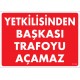 Yetkiliden Başkası Trafoyu Açamaz