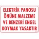 Elektrik Panosunun Önüne Malzeme Koymak Yasaktır