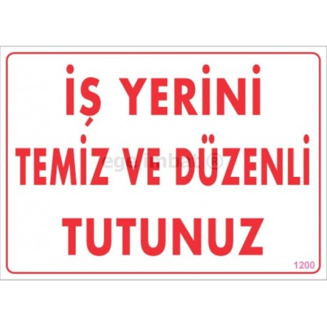 Iş Yerini Düzenli Ve Temiz Tutunuz