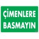 Çimlere Basmayın