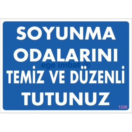 Soyunma Odalarını Temiz ve Düzenli Tutunuz