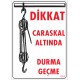 Caraskal Altında Durma