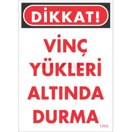 Vinç Yükleri Altında Durma