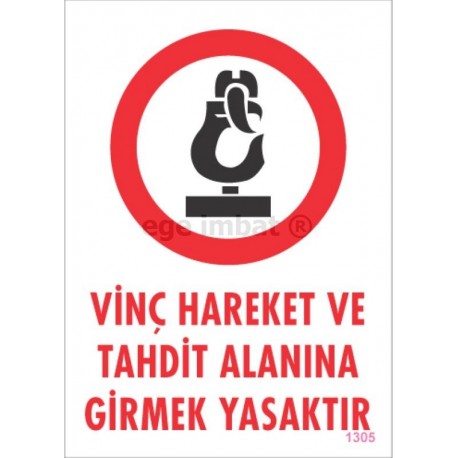 Vinç Hareket Alanına Girmek Yasaktır