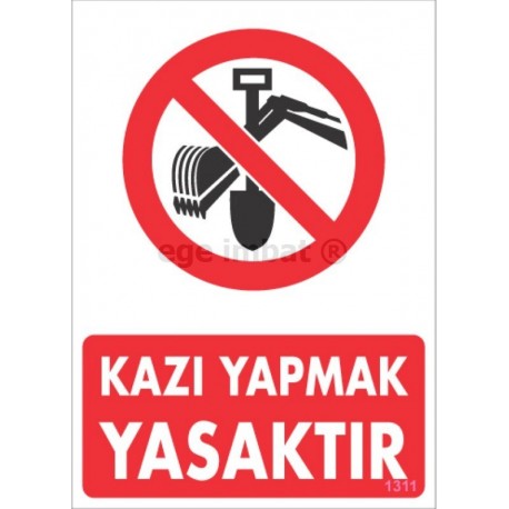 Kazı Yapmak Yasaktır