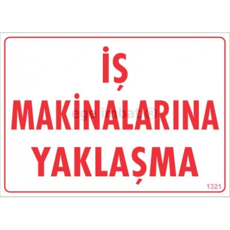 İş Makinalarına Yaklaşma