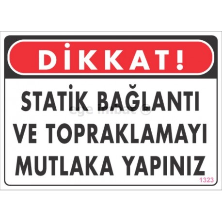 Statik Bağlantı ve Topraklamayı Mutlaka Yapınız