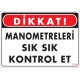 Manometreleri Sık Sık Kontrol Et