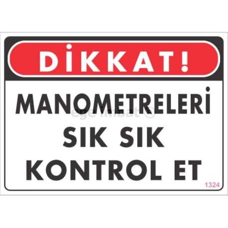 Manometreleri Sık Sık Kontrol Et